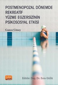 Postmenopozal Dönemde Rekreatif Yüzme Egzersizinin Psikososyal Etkisi