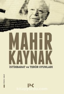 İstihbarat ve Terör Oyunları - Prof. Dr. Mahir Kaynak