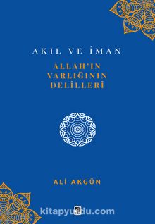Allah’ın Varlığının Delilleri - Ali Akgün