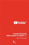 Youtube T&uuml;rkiye'de K&uuml;lt&uuml;r Siyaset ve T&uuml;ketim 2
