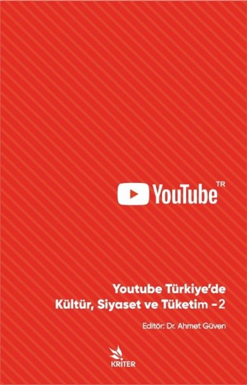 Youtube Türkiye'de Kültür Siyaset ve Tüketim 2