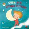 Canım Ay'a Gitmek İstiyor!