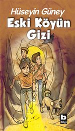 Eski Köyün Gizi