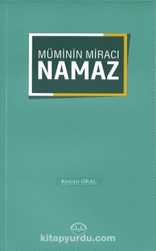 Müminin Miracı Namaz - Kenan Oral