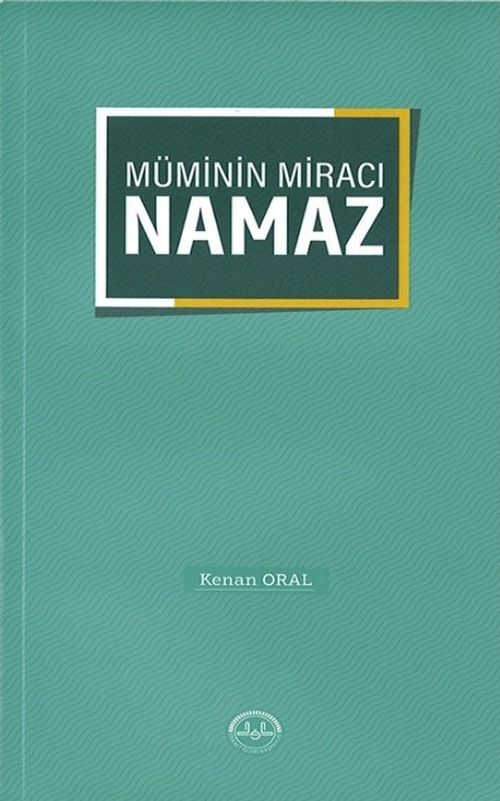 Müminin Miracı Namaz