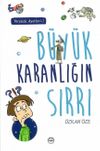B&uuml;y&uuml;k Karanlığın Sırrı / Yery&uuml;z&uuml; Ayetleri 1