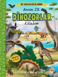 Ne Sorsan Bilir Minik Benim İlk Dinozorlar Kitabım - Ceren Çukadar