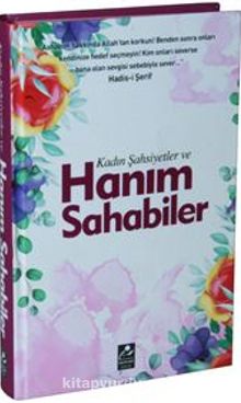 Kadın Şahsiyetler ve Hanım Sahabiler (Ciltli) - Harun Yıldırım