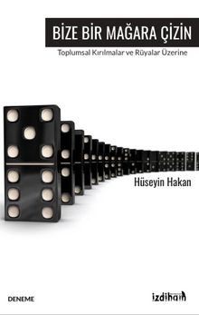Bize Bir Mağara Çizin - Hüseyin Hakan