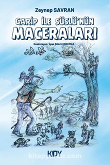 Garip ile Süslü'nün Maceraları - Zeynep Savran