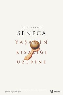 Yaşamın Kısalığı Üzerine - Seneca