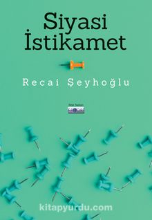 Siyasi İstikamet - Recai Şeyhoğlu