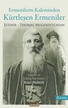 Ermenilerin Kaleminden K&uuml;rtleşen Ermeniler