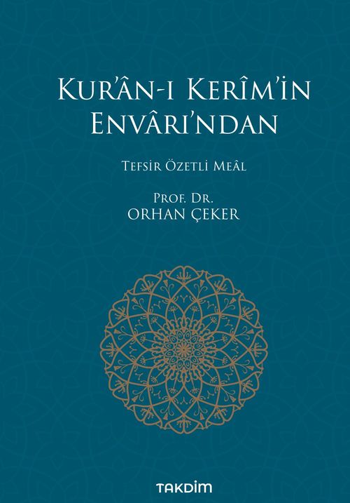 Kur'an-ı Kerim'in Envarı'ndan Tefsir Özetli Meal