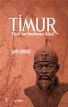 Timur & T&uuml;rk'&uuml;n Yenilmez G&uuml;c&uuml;