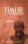 Timur & Türk'ün Yenilmez Gücü