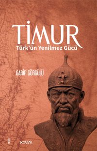 Timur & Türk'ün Yenilmez Gücü