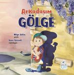Arkadaşım Gölge