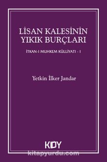 Lisan Kalesinin Yıkık Burçları - Yetkin İlker Jandar