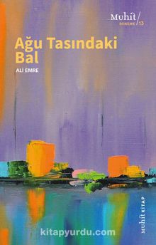 Ağu Tasındaki Bal - Ali Emre