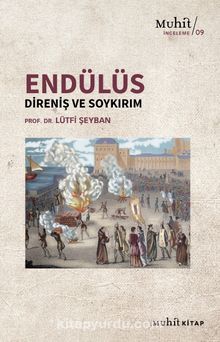 Endülüs: Direniş ve Soykırım - Dr. Lütfi Şeyban