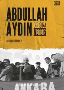 Abdullah Aydın Bir Sıra Neferi - Nuri Dunay