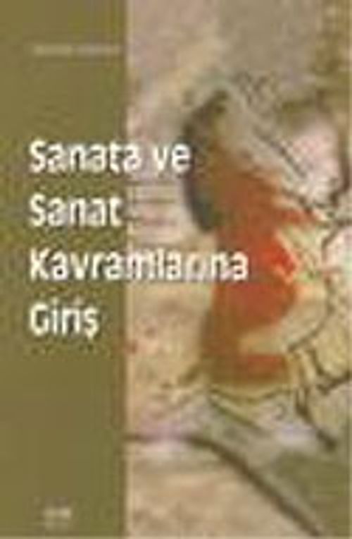 Sanata ve Sanat Kavramlarına Giriş