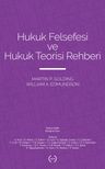 Hukuk Felsefesi ve Hukuk Teorisi Rehberi