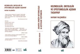 Kozmolojik, Ontolojik ve Epistemolojik Açıdan Tasavvuf