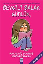 Sevgili Salak Günlük / Bunlar Hiç Olmamış Gibi Davranalım