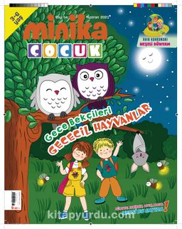Minika Çocuk Aylık Çocuk Dergisi Sayı: 54 Haziran 2021