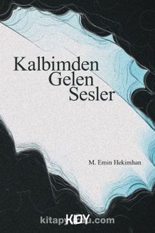 Kalbimden Gelen Sesler - Muhammed Emin Hekimhan