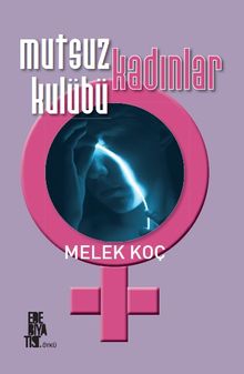 Mutsuz Kadınlar Kulübü