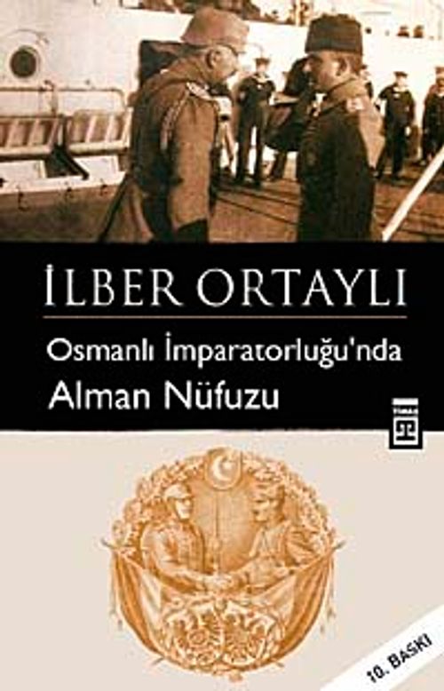 Osmanlı İmparatorluğu'nda Alman Nüfuzu