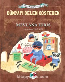 Dünyayı Delen Köstebek (Ciltli) - Mevlana İdris