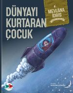 Dünyayı Kurtaran Çocuk (Ciltli)