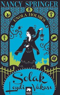 Solak Leydi Vakası / Bir Enola Holmes Gizemi 