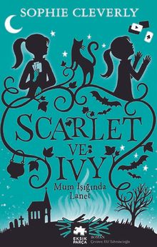 Scarlet ve Ivy 5 / Mum Işığında Lanet