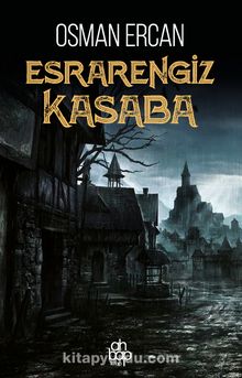 Esrarengiz Kasaba - Osman Ercan