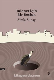 Yalancı İçin Bir Boşluk - Simla Sunay