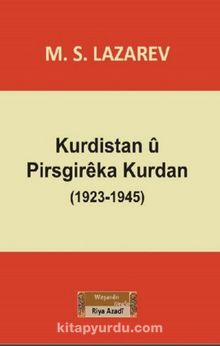 Kurdistan u Pirsgireka Kurdan (1923-1945) - M.S Lazarev