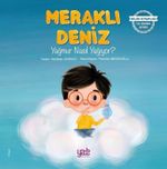 Meraklı Deniz / Yağmur Nasıl Yağıyor?
