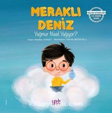 Meraklı Deniz / Yağmur Nasıl Yağıyor? - Neslihan Gürsoy