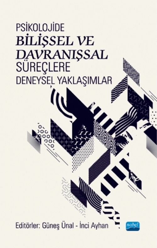 Psikolojide Bilişsel ve Davranışsal Süreçlere Deneysel Yaklaşımlar