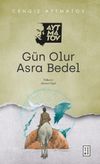 G&uuml;n Olur Asra Bedel