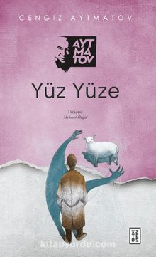 Yüz Yüze - Cengiz Aytmatov