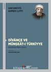 Dîvançe ve Münşeat-ı Türkiyye & İnceleme-Metin-Dizin