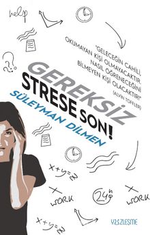 Gereksiz Strese Son! - Süleyman Dilmen