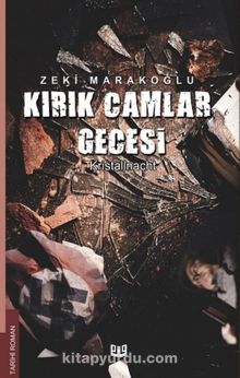 Kırık Camlar Gecesi - Zeki Marakoğlu