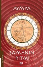 Şamanın Ritmi (1. Kitap)